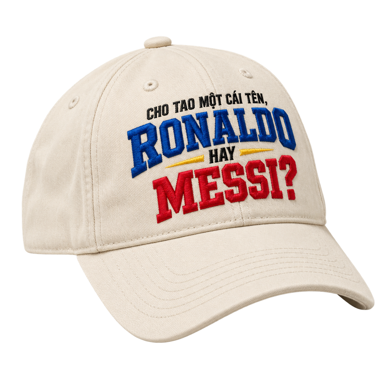 Cho tao một cái tên, Ronaldo hay Messi? — Nón